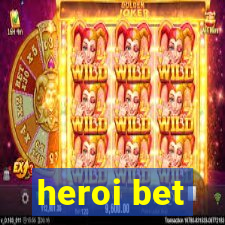 heroi bet